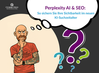 Perplexity AI & SEO: So sichern Sie Ihre Sichtbarkeit im neuen KI-Suchzeitalter